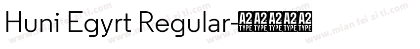 Huni Egyrt Regular字体转换